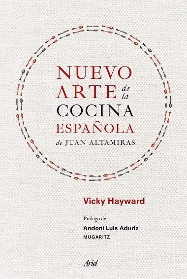 NUEVO ARTE DE LA COCINA ESPAñOLA, DE JUAN ALTAMIRAS | 9788434425309 | HAYWARD, VICKY