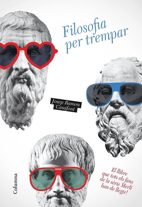 FILOSOFIA PER TREMPAR | 9788466423014 | CASAFONT, JOSEP RAMON