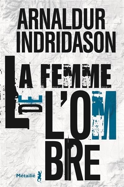 LA FEMME DE L'OMBRE | 9791022607216 | INDRIDASON, ARNALDUR