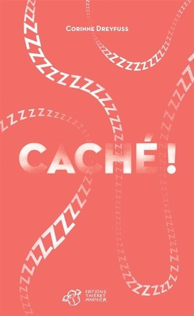 CACHÉ! LE PREMIER ROMAN DES BEBES | 9791035200725 | CORINNE DREYFUSS