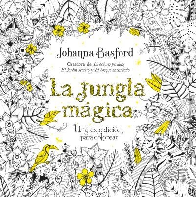 LA JUNGLA MáGICA | 9788479539559 | BASFORD, JOHANNA