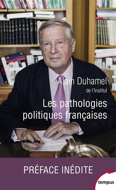 LES PATHOLOGIES POLITIQUES FRANÇAISES  | 9782262072704 | DUHAMEL, ALAIN