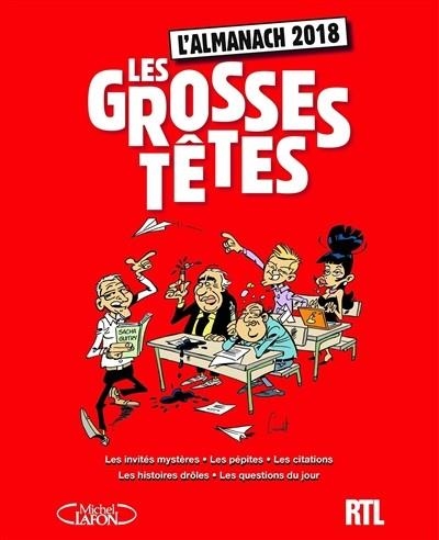  L'ALMANACH LES GROSSES TÊTES - ÉDITION 2018 | 9782749933696 | LAURENT RUQUIER, COLLECTIF