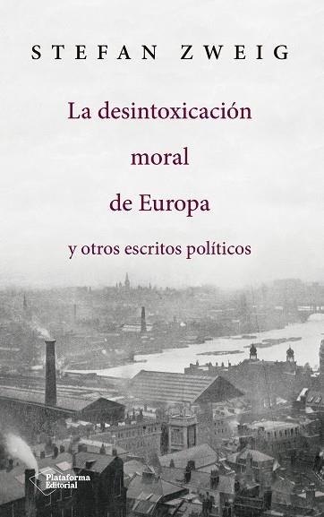 LA DESINTOXICACIóN MORAL DE EUROPA | 9788417114145 | ZWEIG, STEFAN