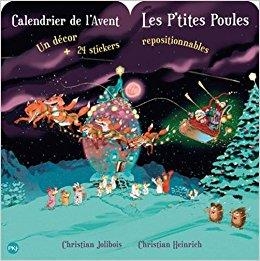 CALENDRIER DE L'AVENT LES P'TITES POULES | 9782266281157 | CHRISTIAN JOLIBOIS, CHRISTIAN HEINRICH