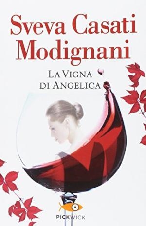 LA VIGNA DI ANGELICA | 9788868363758 | CASATI MODIGNANI,  SVEVA