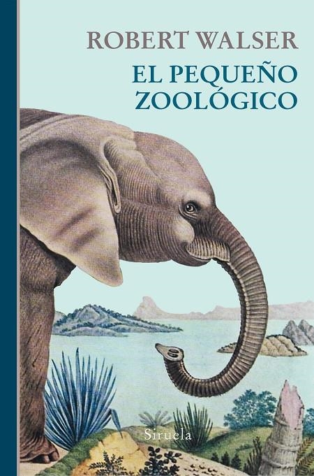 EL PEQUEñO ZOOLóGICO | 9788417151201 | WALSER, ROBERT