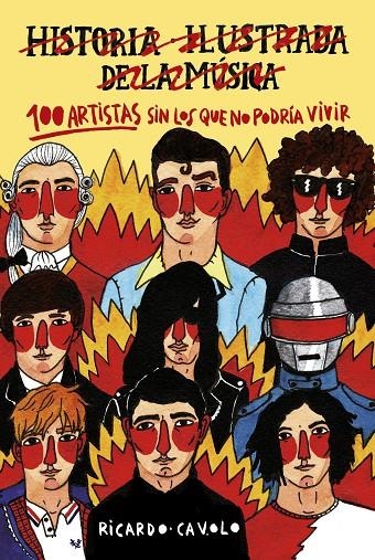 100 ARTISTAS SIN LOS QUE NO PODRíA VIVIR | 9788416890453 | CAVOLO, RICARDO