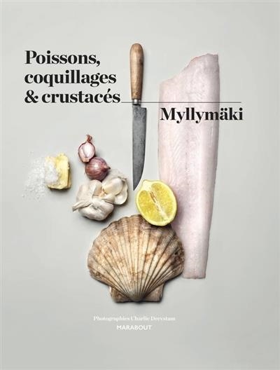 POISSONS, COQUILLAGES & CRUSTACÉS  | 9782501116756 | TOMMY MYLLYMÄKI