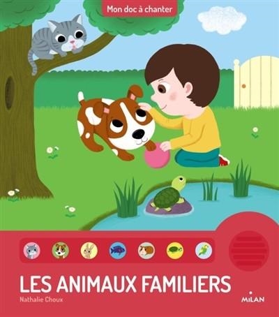 LES ANIMAUX FAMILLIERS | 9782745992123 | NATHALIE CHOUX