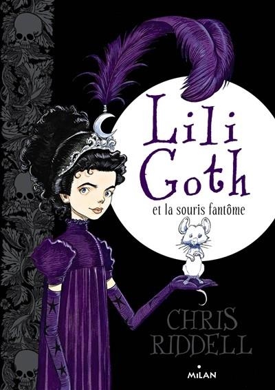 LILI GOTH ET LA SOURIS FANTÔME | 9782745968159 | RIDDELL, CHRIS