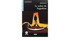 LE SABRE DE NAPOLEON | 9788853016409