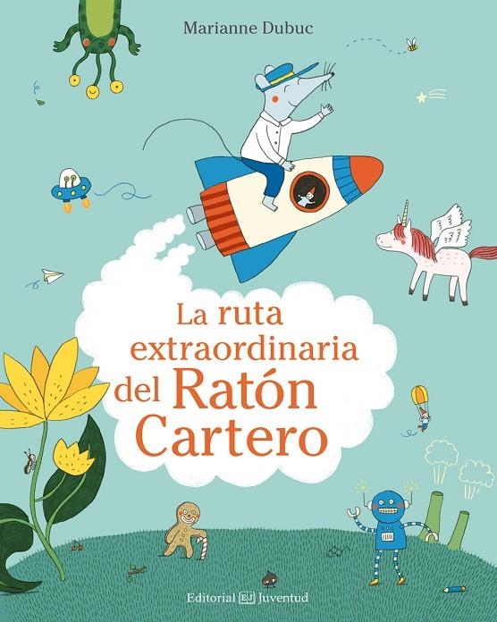 LA RUTA EXTRAORDINARIA DEL RATóN CARTERO | 9788426144546 | DUBUC, MARIANNE