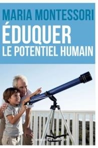 EDUQUER LE POTENTIEL HUMAIN | 9782220080321 | MONTESSORI, MARIA