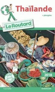 GUIDE ROUTARD THAÏLANDE : + PLONGÉES - ÉDITION  2018  | 9782012800267 | COLLECTIF