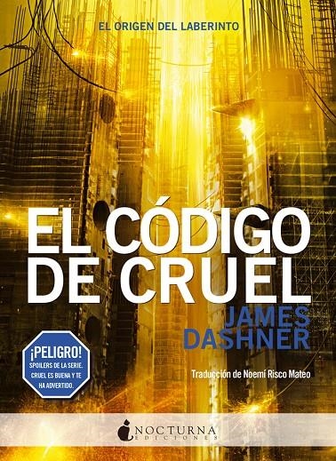 EL CóDIGO DE CRUEL | 9788494527791 | DASHNER, JAMES