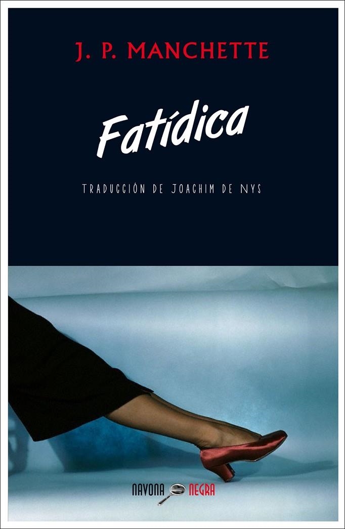 FATÍDICA  | 9788416259496 | JEAN PATRICK MANCHETTE