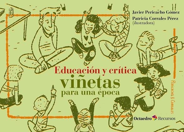 EDUCACIóN Y CRíTICA: VIñETAS PARA UNA éPOCA | 9788499219998 | PERICACHO GóMEZ, JAVIER