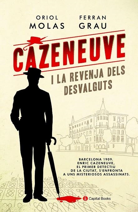 CAZENEUVE I LA REVENJA DELS DESVALGUTS | 9788494677779 | MOLAS GRAU, ORIOL/GRAU BRESCó, FERRAN