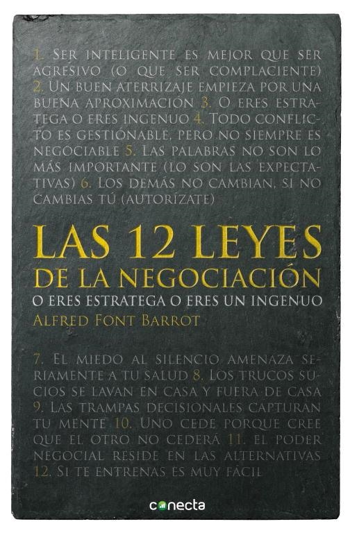 LAS 12 LEYES DE LA NEGOCIACIÓN . O ERES ESTRATEGA O ERES UN INGENUO  | 9788415431497