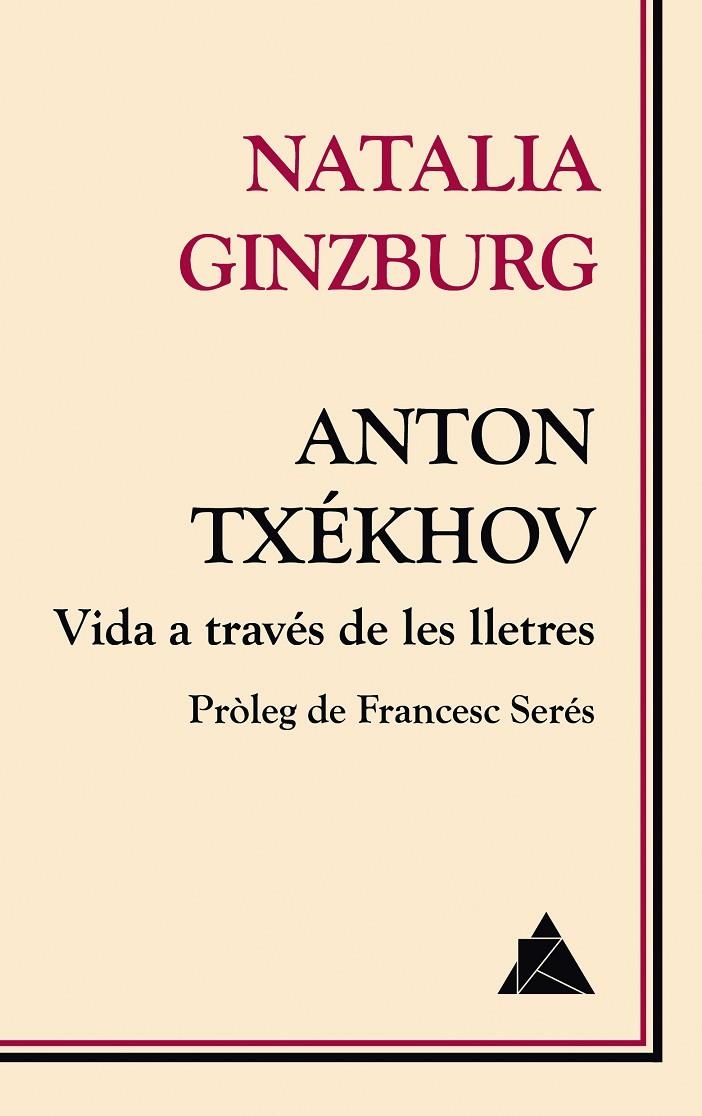 ANTON TXéKHOV. VIDA A TRAVéS DE LES LLETRES | 9788416222674 | GINZBURG, NATALIA