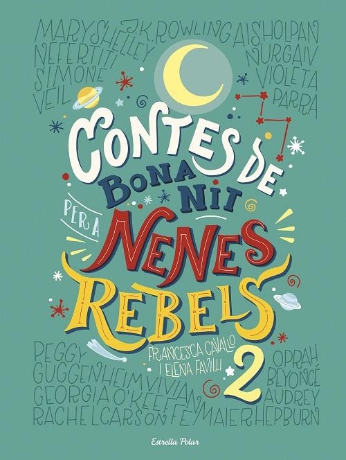 CONTES DE BONA NIT PER A NENES REBELS 2 | 9788491374978 | FAVILLI, ELENA/CAVALLO, FRANCESCA