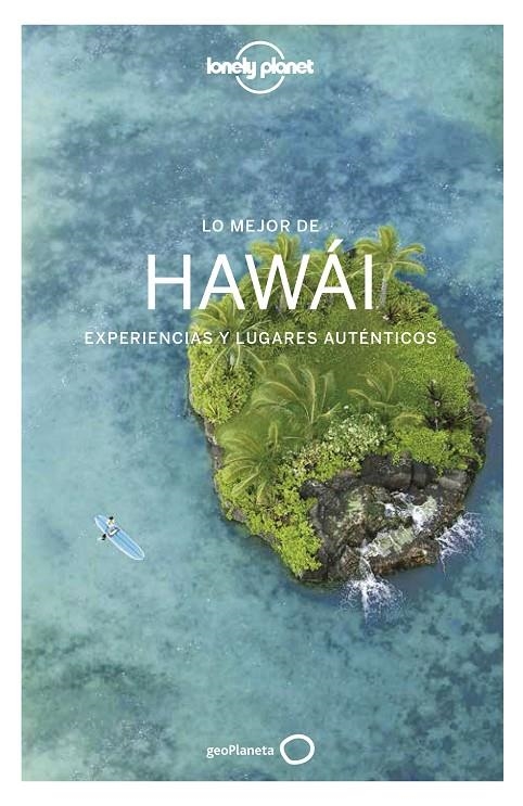 LO MEJOR DE HAWáI 1 | 9788408179542 | BALFOUR, AMY C./BELL, LOREN/BENCHWICK, GREG/BENSON, SARA/KARLIN, ADAM/MCLACHLAN, CRAIG/SKOLNICK, ADA