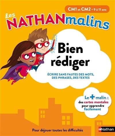 BIEN RÉDIGER CM1 ET CM2, 9 À 11 ANS -ÉDITION 2018 | 9782091932880 | ANNE PELTIER