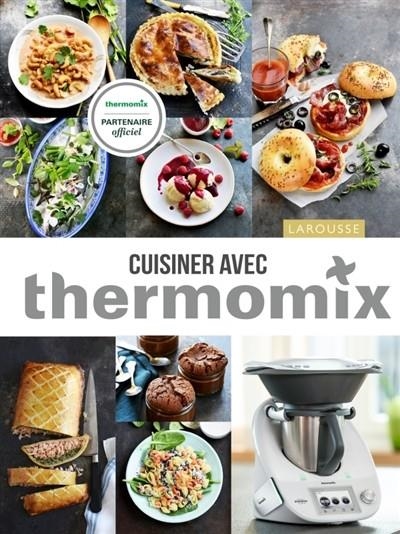 CUISINER AVEC THERMOMIX | 9782035945211 | DELPRAT, ALVARES, ANDRÉ