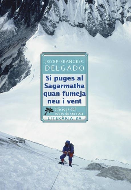 SI PUGES AL SAGARMATHA QUAN FUMEJA NEU I VENT - LECTURES ADAPTADES | 9788493747572 | DELGADO, JOSEP FRANCESC