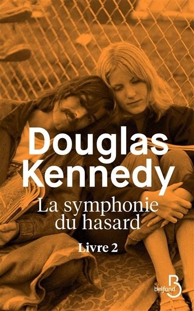 LA SYMPHONIE DU HASARD. LIVRE 2 | 9782714446381 | KENNEDY, DOUGLAS