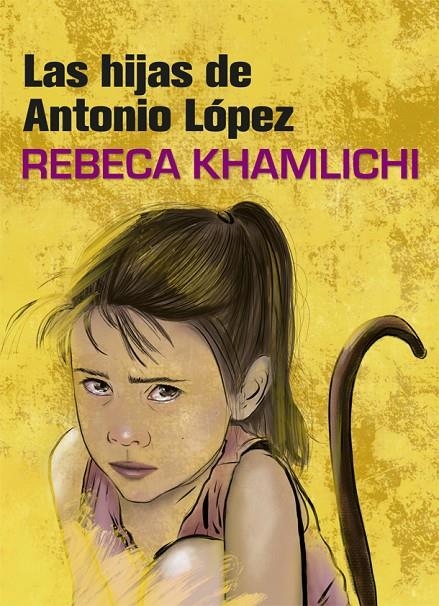 LAS HIJAS DE ANTONIO LóPEZ | 9788416670482 | KHAMLICHI, REBECA