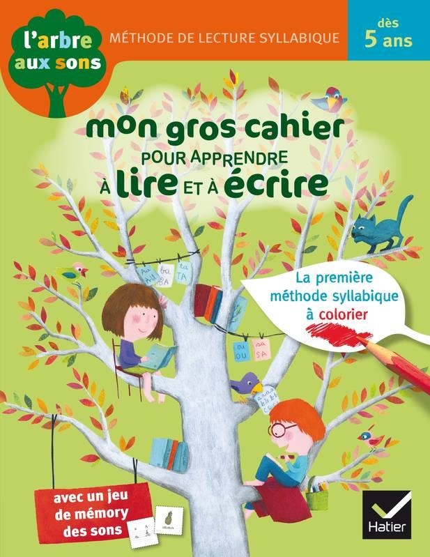 MON GROS CAHIER POUR APPRENDRE À LIRE ET À ÉCRIRE : DÈS 5 ANS | 9782401025752