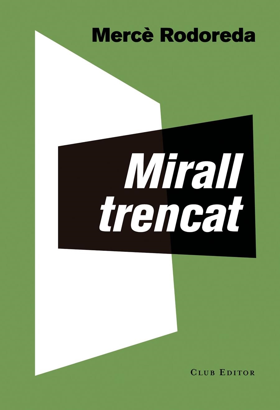 MIRALL TRENCAT | 9788473292283 | RODOREDA, MERCè