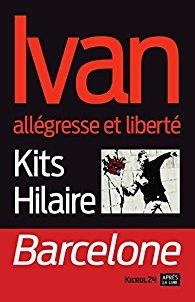 IVAN ALLÉGRESSE ET LIBERTÉ | 9782352270898 | KITS HILAIRE