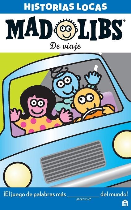 MAD LIBS. HISTORIAS LOCAS. DE VIAJE. | 9788893672290 | AA, VV