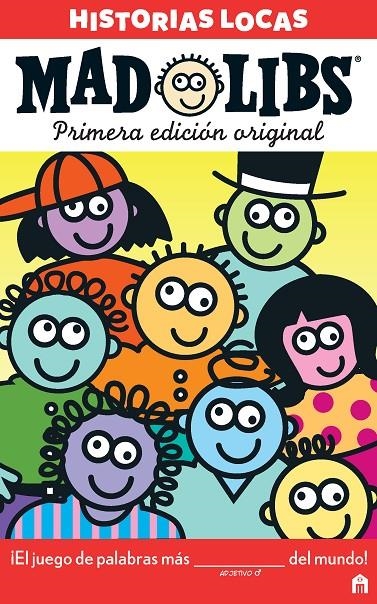 MAD LIBS. HISTORIAS LOCAS. ORIGINAL. | 9788893672269 | AA, VV