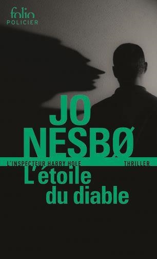 UNE ENQUÊTE DE L'INSPECTEUR HARRY HOLE. 5 : L'ÉTOILE DU DIABLE | 9782072708114 | NESBO, JO 