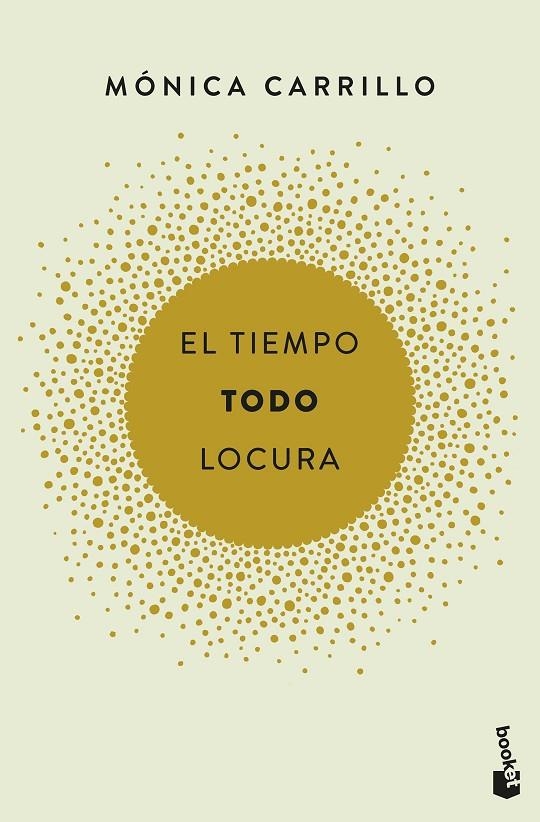 EL TIEMPO. TODO. LOCURA | 9788408186731 | CARRILLO, MóNICA