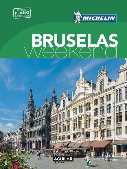 BRUSELAS (LA GUíA VERDE WEEKEND) | 9788403515994 | MICHELIN