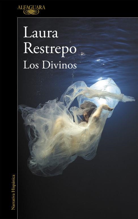 LOS DIVINOS | 9788420432687 | RESTREPO, LAURA