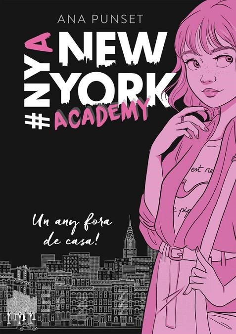 UN ANY FORA DE CASA! (SèRIE NEW YORK ACADEMY 1) | 9788490439388 | ANA PUNSET