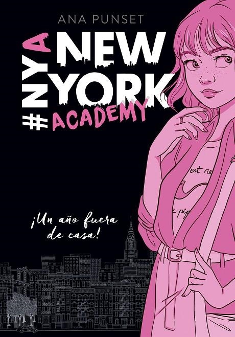 ¡UN AñO FUERA DE CASA! (SERIE NEW YORK ACADEMY 1) | 9788490439371 | ANA PUNSET