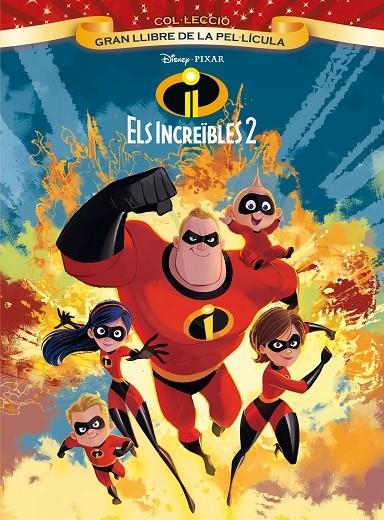 ELS INCREïBLES 2. GRAN LLIBRE DE LA PEL·LíCULA | 9788491375579 | DISNEY