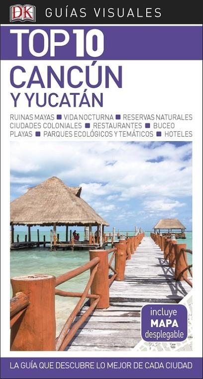 GUíA VISUAL TOP 10 CANCúN Y YUCATáN | 9780241338032 | , VáRIOS AUTORES