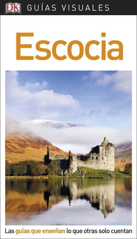 GUíA VISUAL ESCOCIA | 9780241340226 | , VáRIOS AUTORES