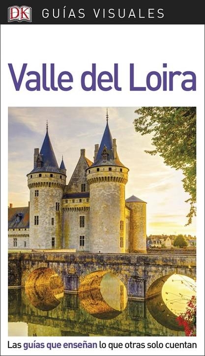 GUíA VISUAL VALLE DEL LOIRA | 9780241341551 | , VáRIOS AUTORES