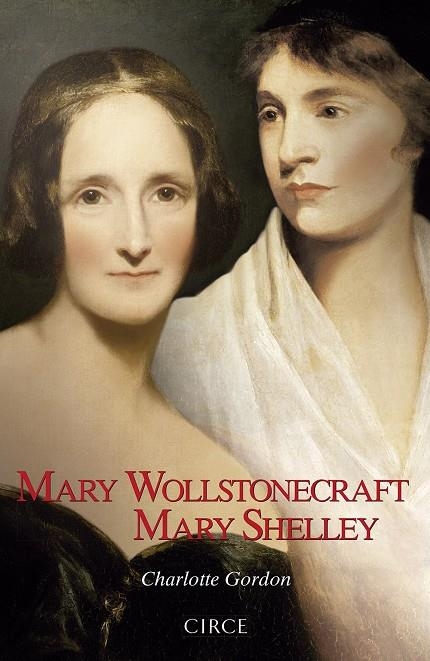 MARY WOLLSTONECRAFT MARY SHELLEY | 9788477653127 | GORDON, CHARLOTTE