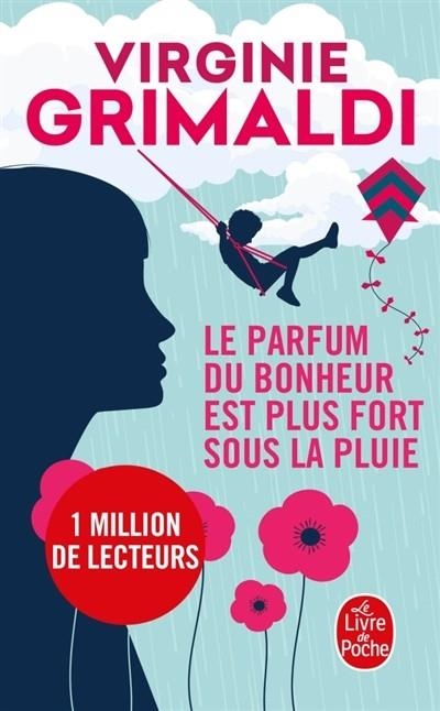 LE PARFUM DU BONHEUR EST PLUS FORT SOUS LA PLUIE | 9782253088110 | GRIMALDI, VIRGINIE