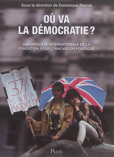 OÙ VA LA DÉMOCRATIE ? : UNE ENQUÊTE INTERNATIONALE DE LA FONDATION POUR L'INNOVATION POLITIQUE | 9782259263634 | DOMINIQUE REYNIÉ / CAROLINE LORRIAUX